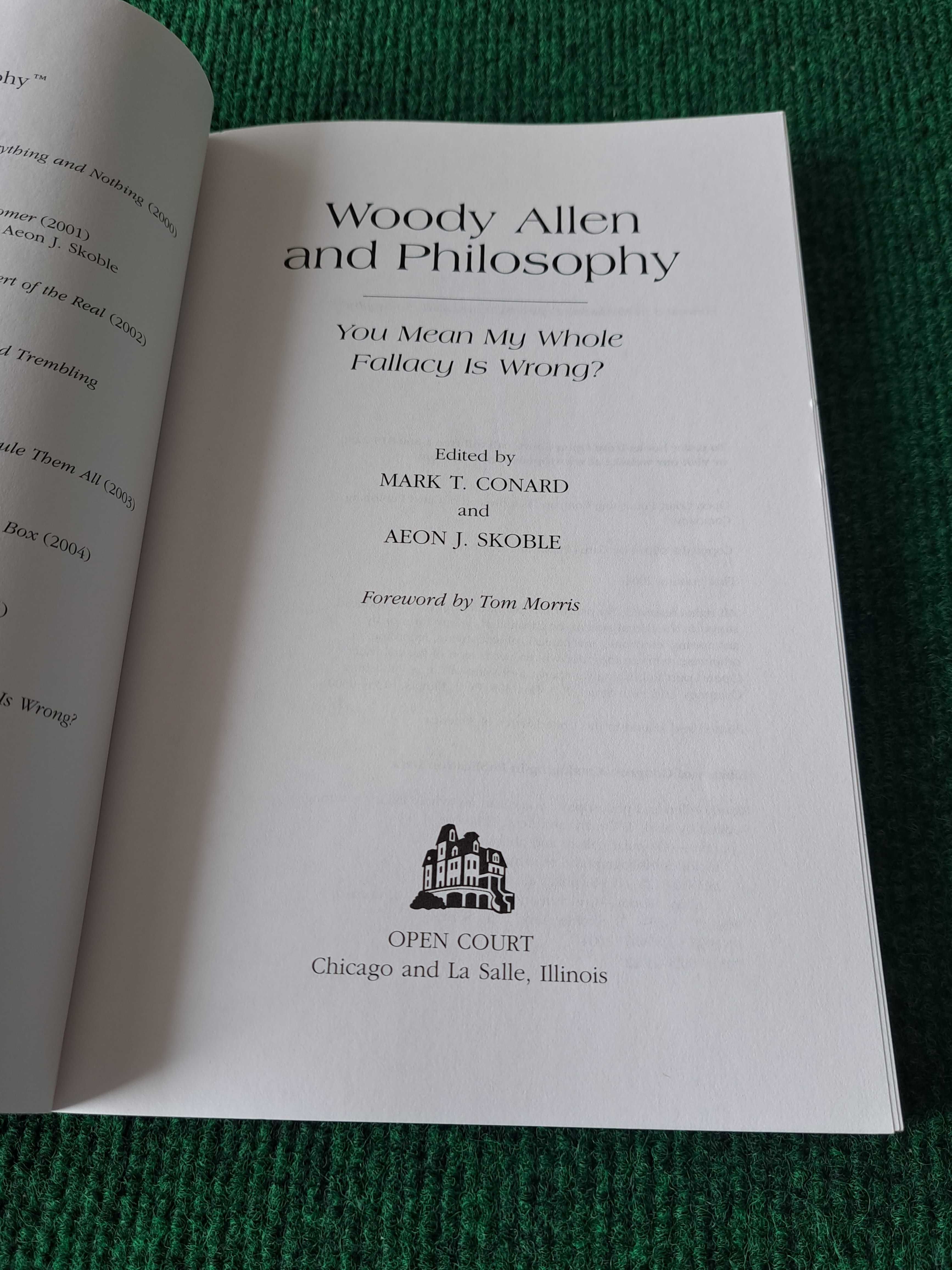 Woody Allen and Philosophy (You mean my whole fallacy is wrong?)