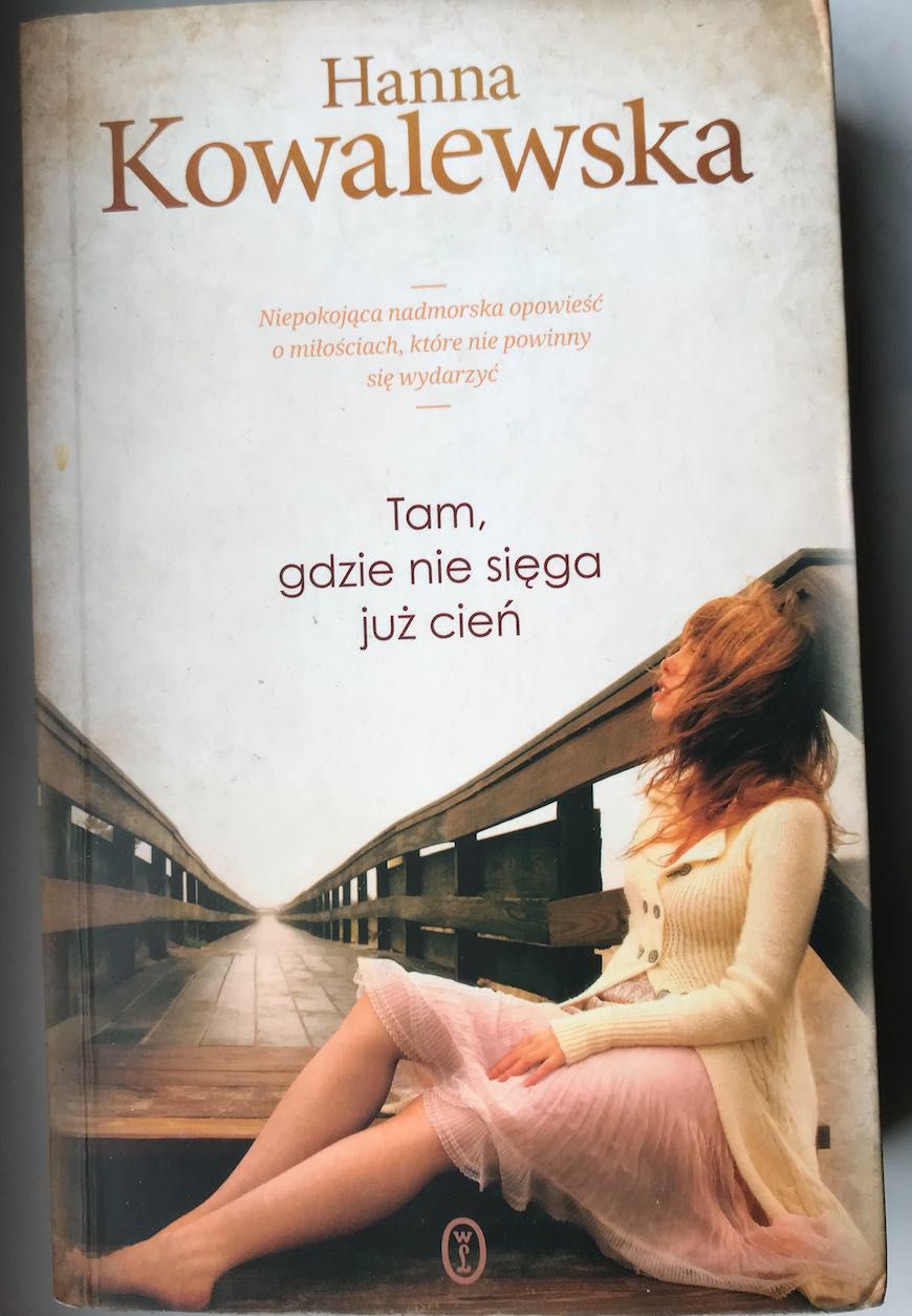 Tam, gdzie nie sięga już cień - Hanna Kowalewska