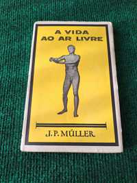 A Vida ao Ar Livre - J.P. Müller