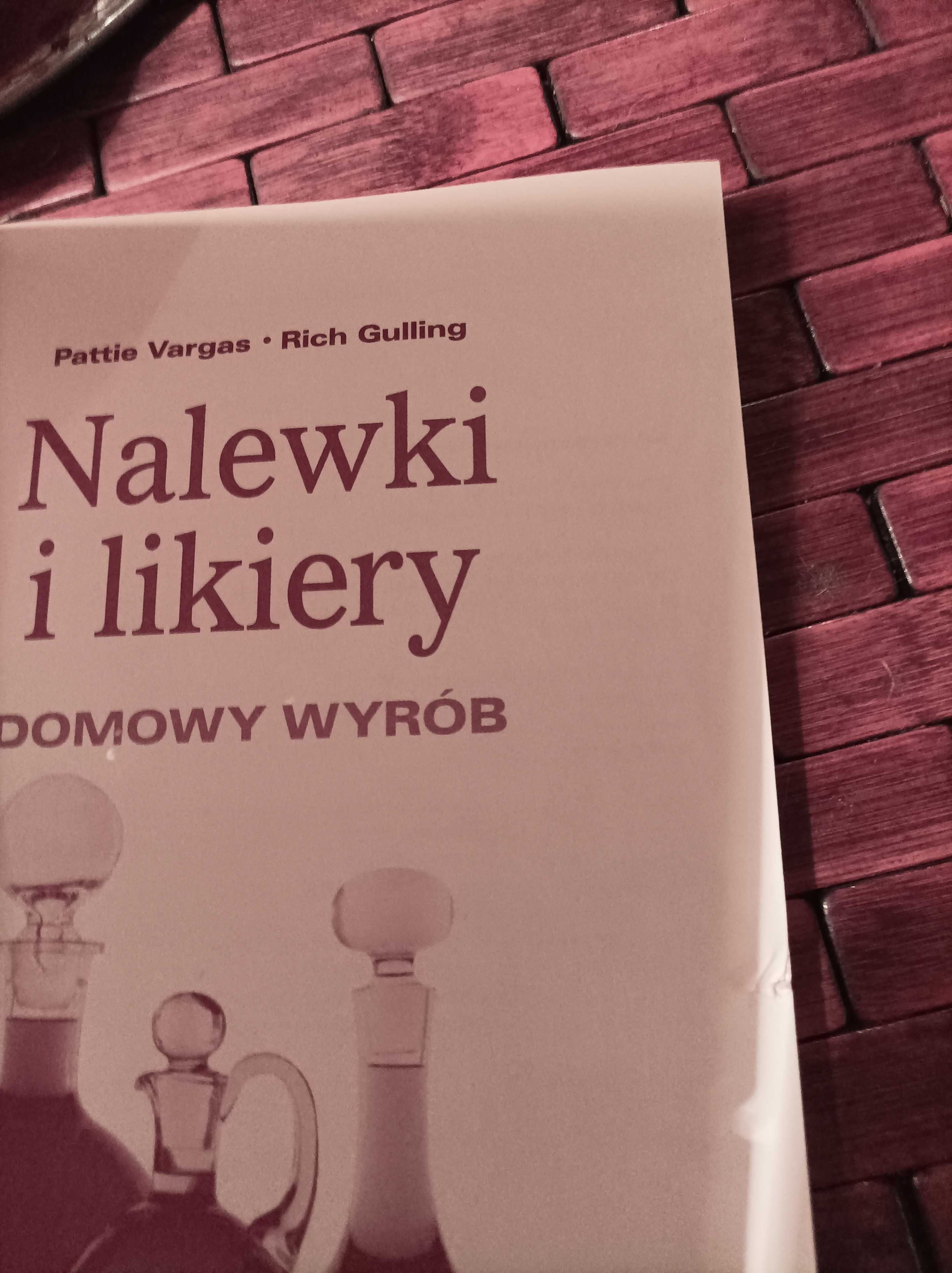 Vargas domowe nalewki i likiery