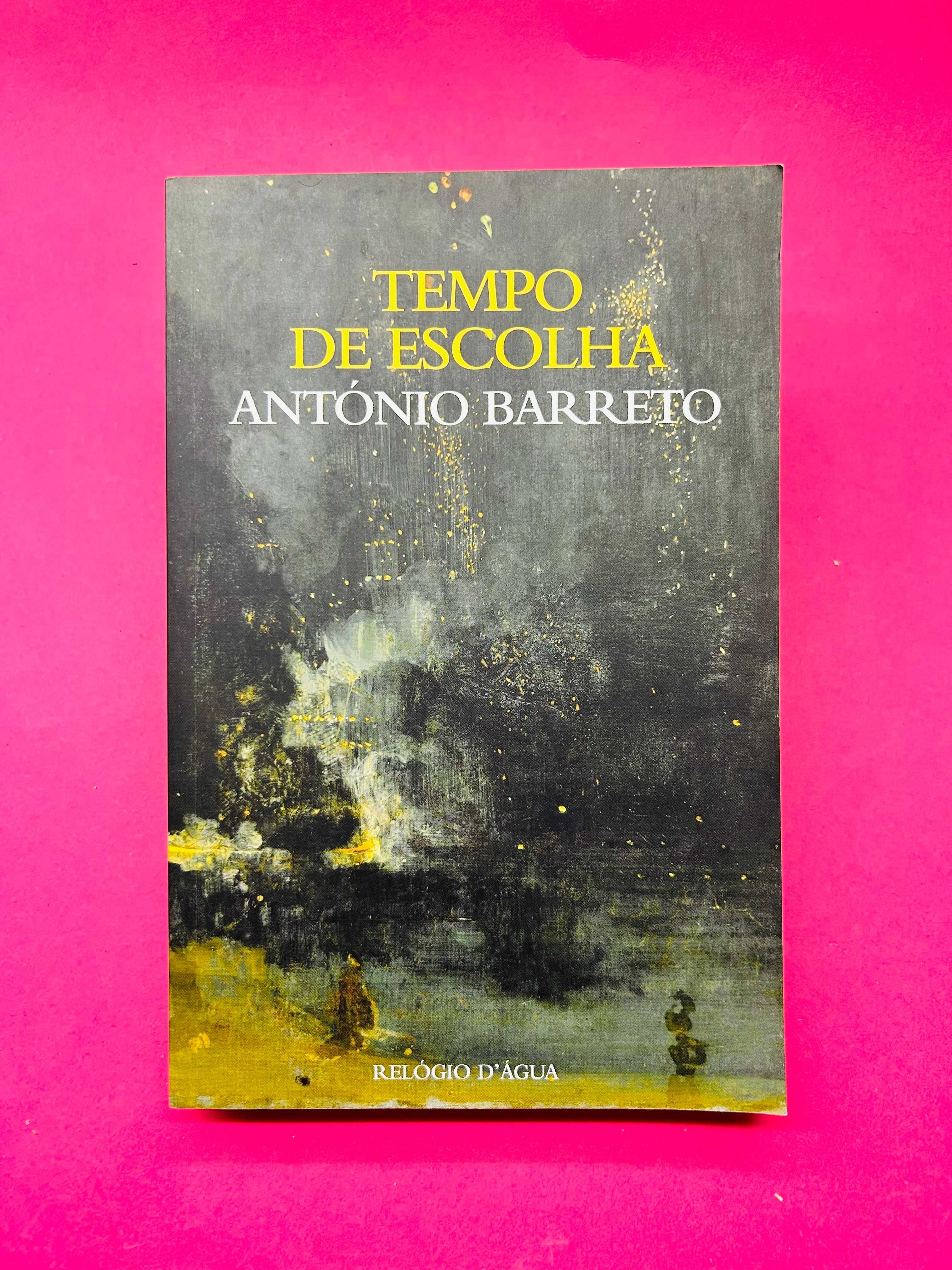 António Barreto - Tempo de Escolha