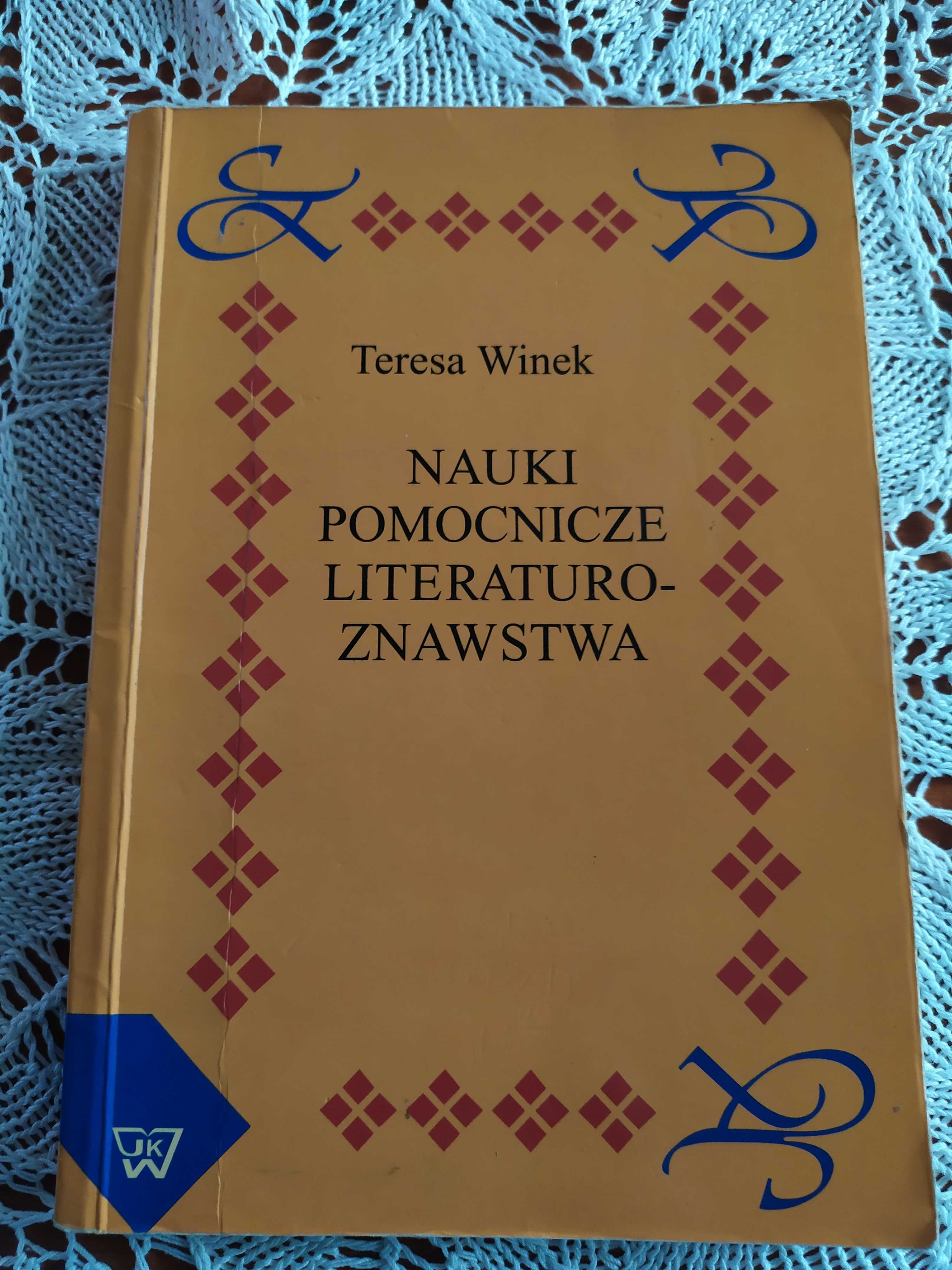 Nauki pomocnicze literaturoznawstwa - Teresa Winek