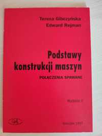 Gibczyńska T.: Podstawy konstrukcji maszyn. połączenia spawane