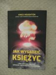 Vincel Houghton. Jak wysadzić Księżyc