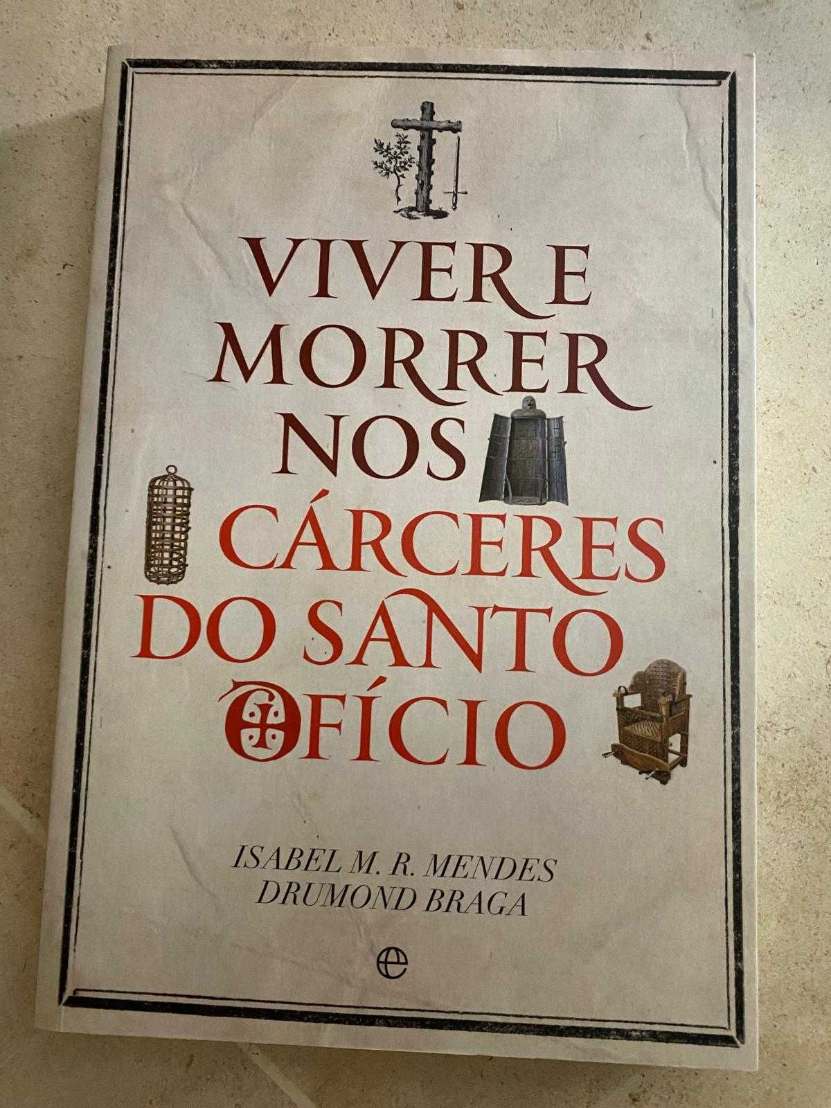 Viver e Morrer nos Cárceres do Santo Ofício - Novo-envio gratis