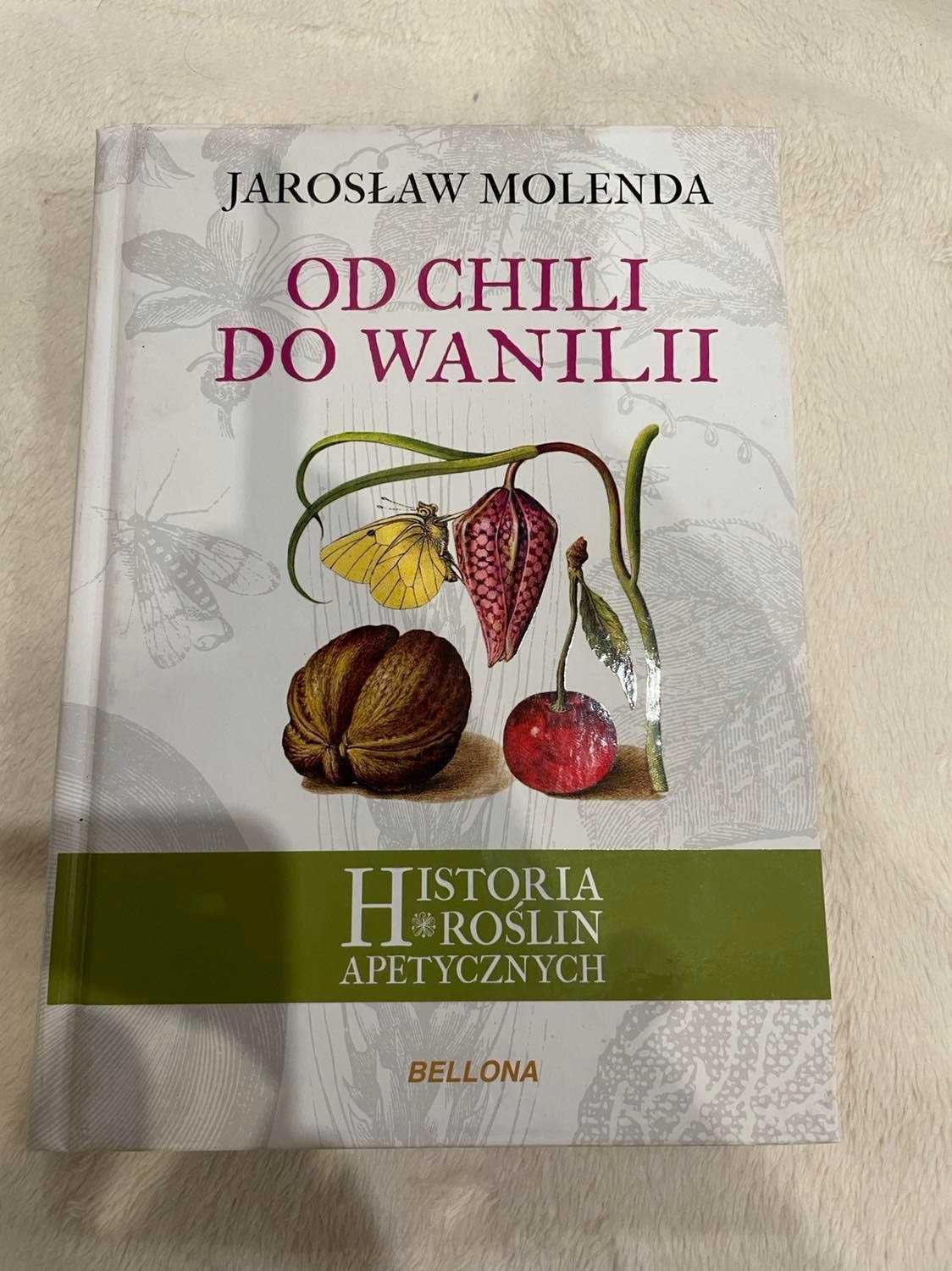 Od chili do wanilii Jarosław Molenda