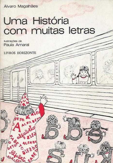 Uma História com muitas letras (1ª ed.)-Álvaro Magalhães; Paula Amaral