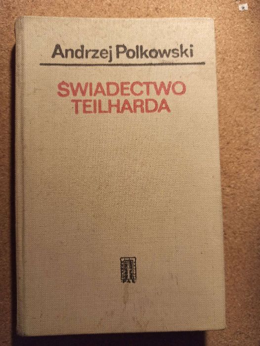 Teologia: "Świadectwo Teilharda", Andrzej Polkowski