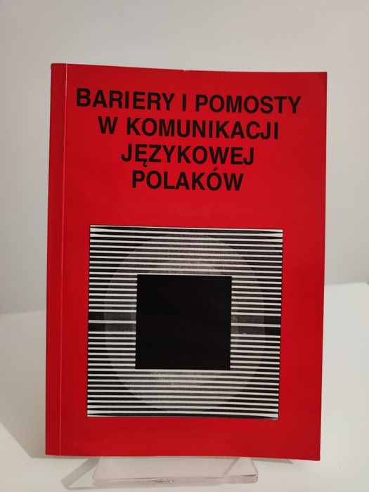 Bariery i pomosty w komunikacji językowej Polaków - Jerzy Bartmiński