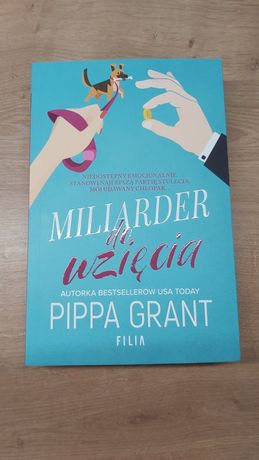 Pippa Grant - Miliarder do wzięcia- nowa
