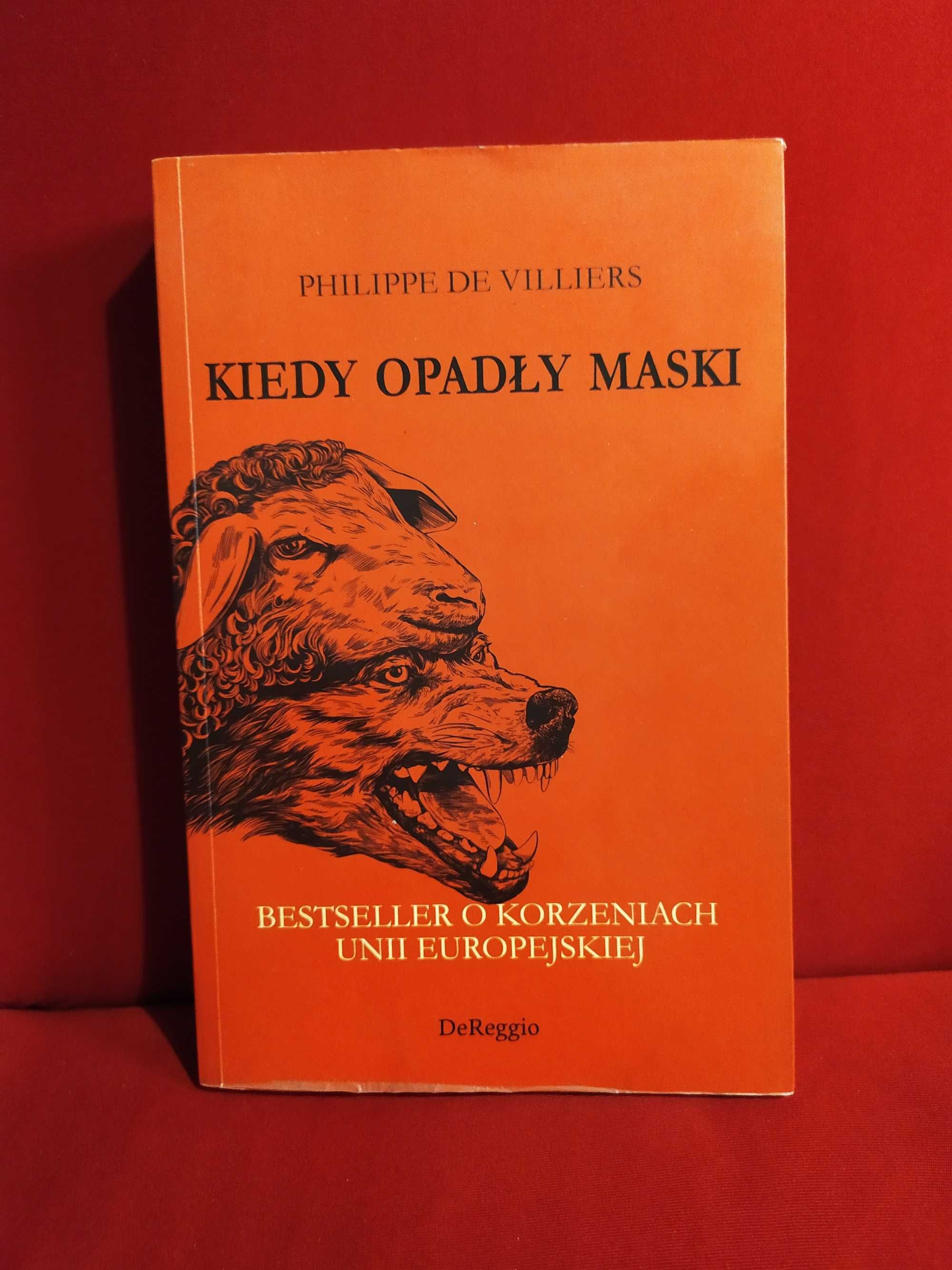 Kiedy opadły maski - Philippe de Villiers