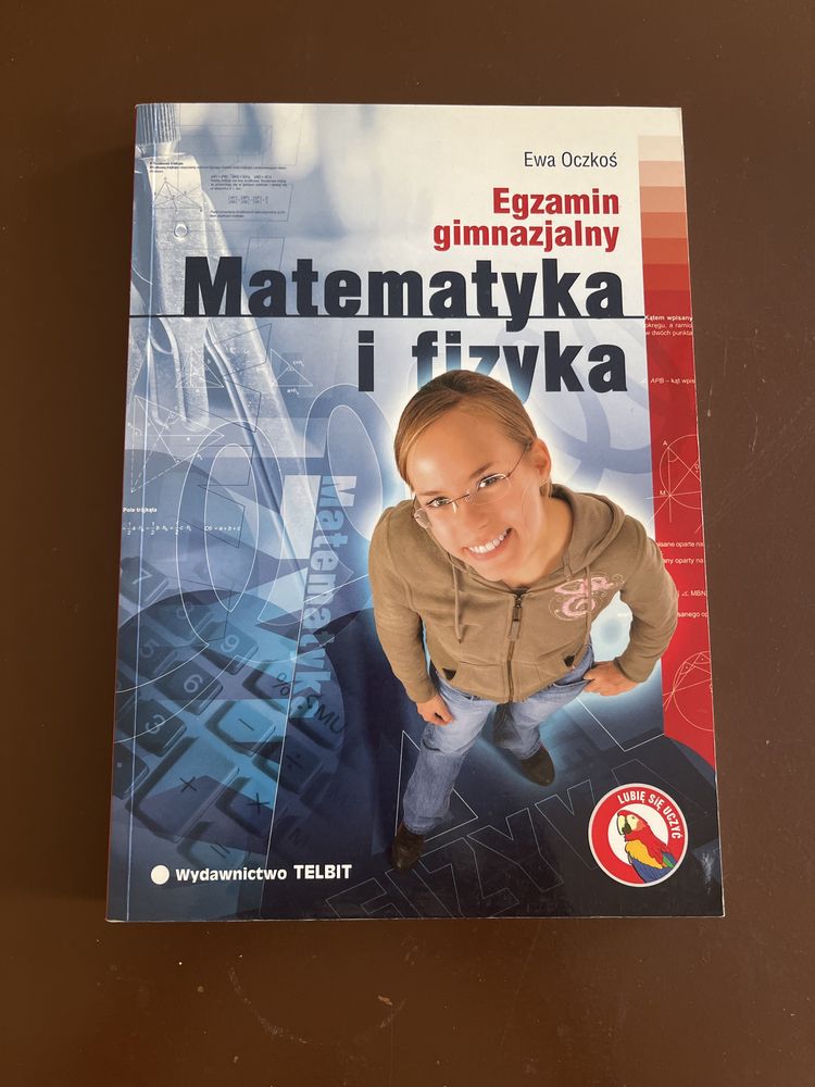 Matematyka i fizyka egzamin gimnazjalny Ewa Oczkoś