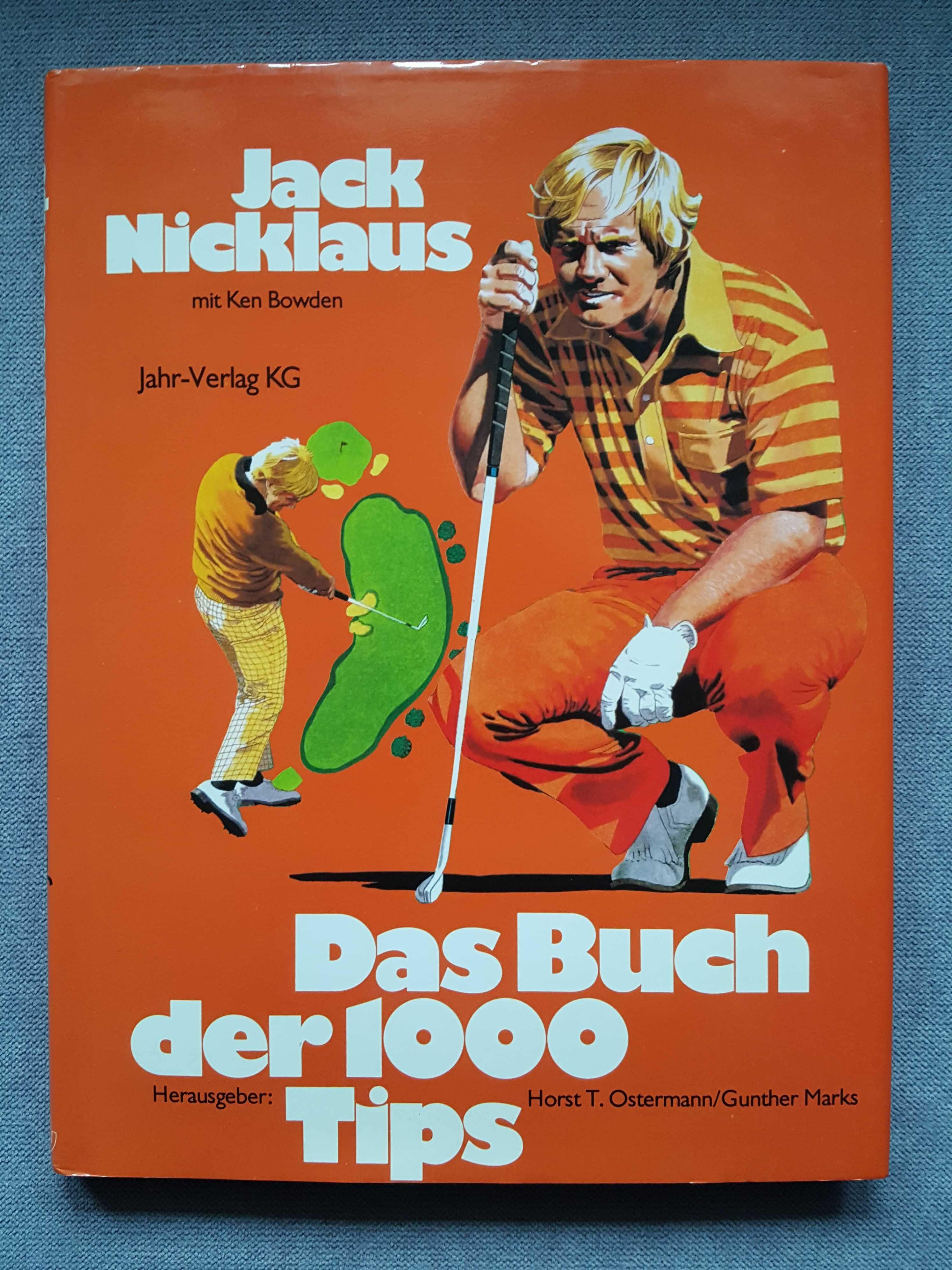 Golf Księga 1000 porad - Jack Nicklaus Ken Bowden - poradnik 42 lekcje