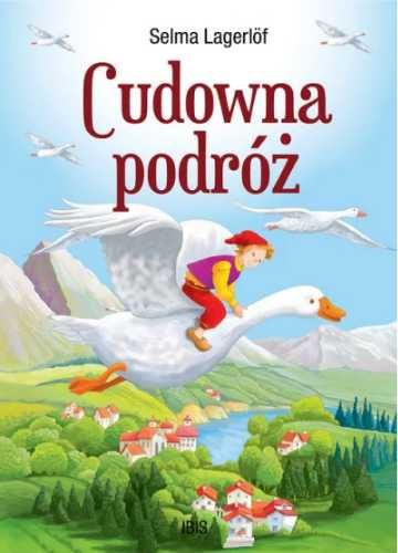 Klasyka bez opracowania. Cudowna podróż - Selma Lagerlof