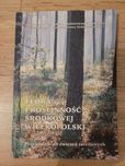 Flora i roślinność środkowej Wielkopolski. Red. J.Chmiel, M.Kasprowicz