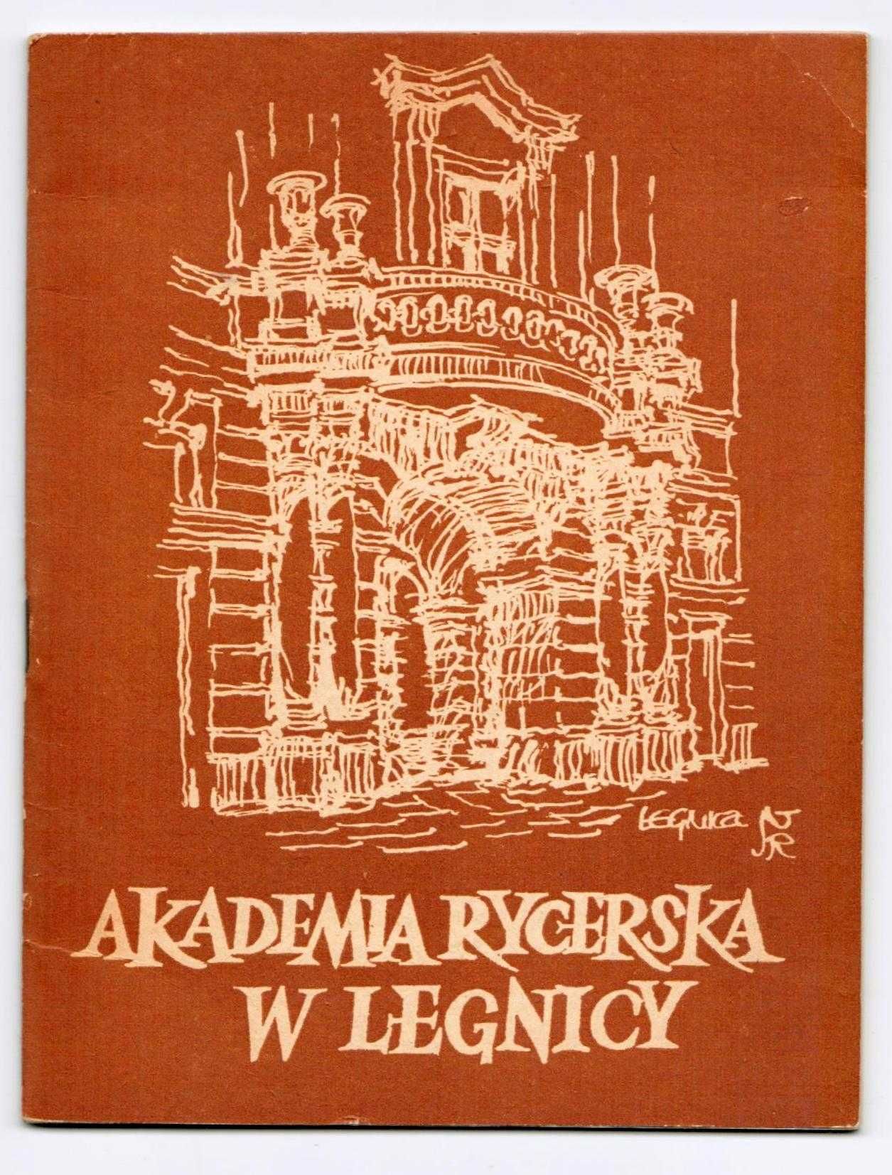 Akademia Rycerska w Legnicy, historia i zabytki, Dolny Śląsk