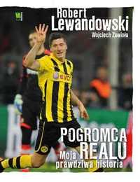 Robert Lewandowski pogromca Realu, książka + płyta CD ze szkoleniem