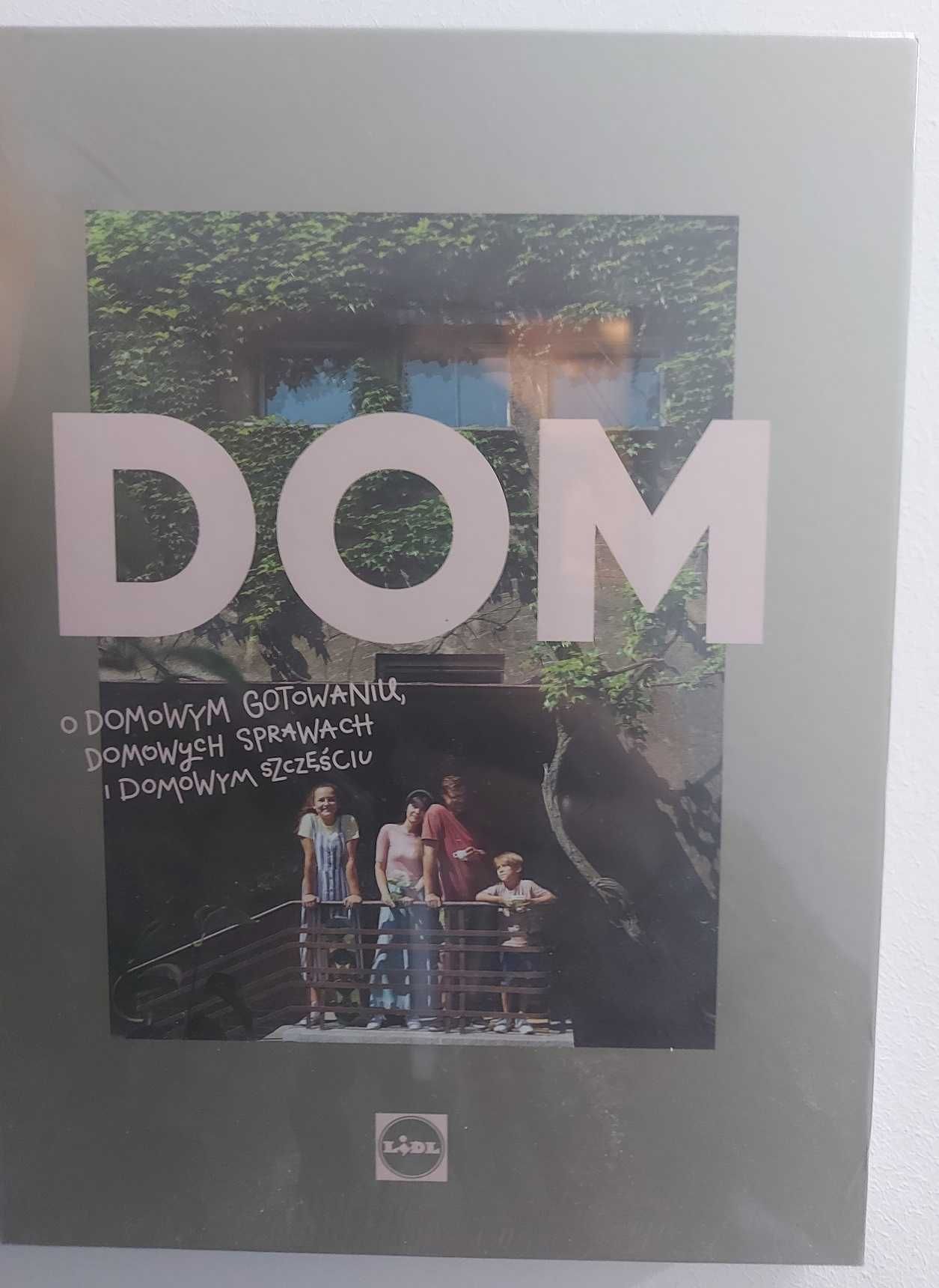 Dom - o domowym gotowaniu, sprawach i domowym szczęściu z Lidla nr1