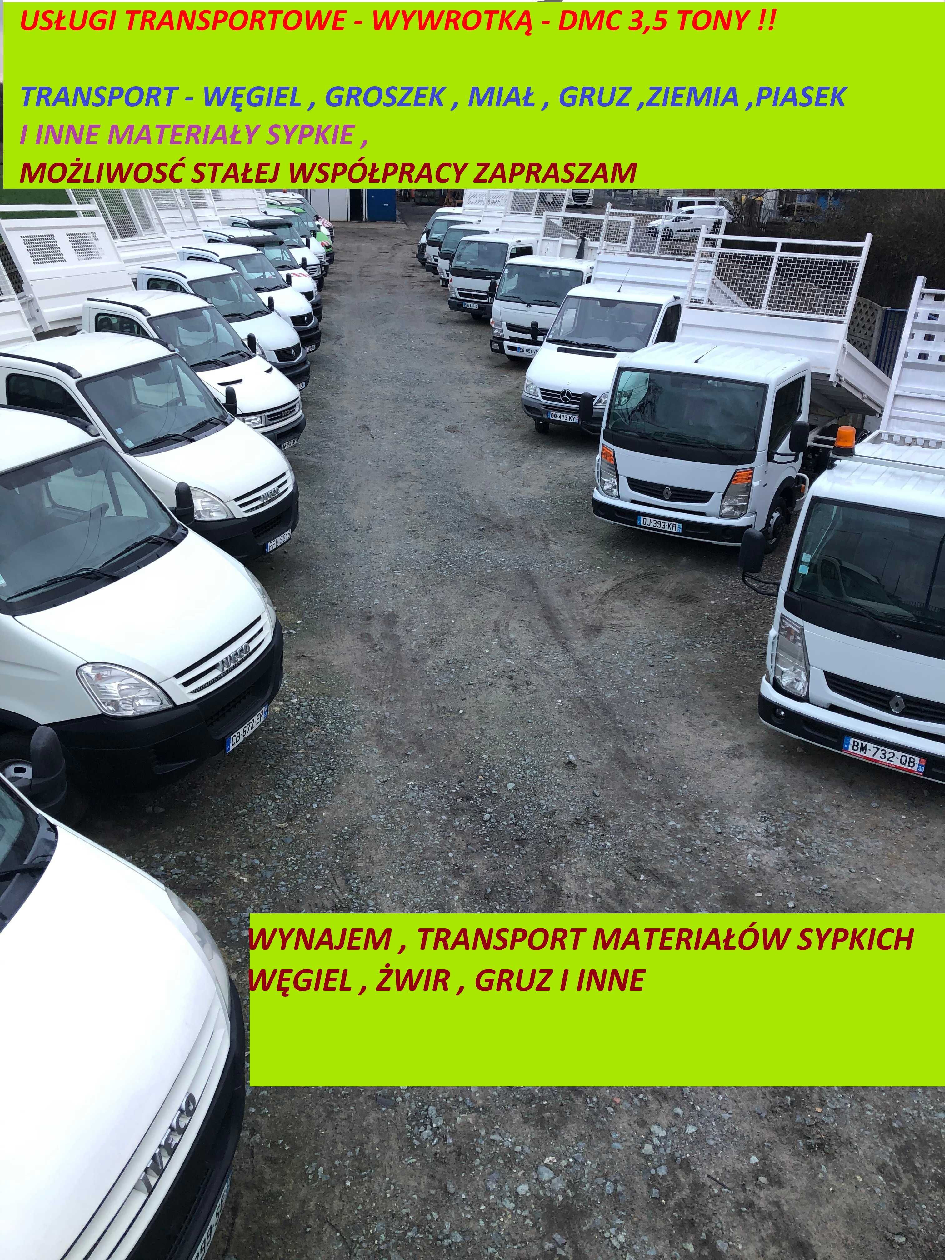 TRANSPORT WYWROTKA DO 3,5 tony , Mat.Sypki , Piasek Węgiel Beton ,Gruz