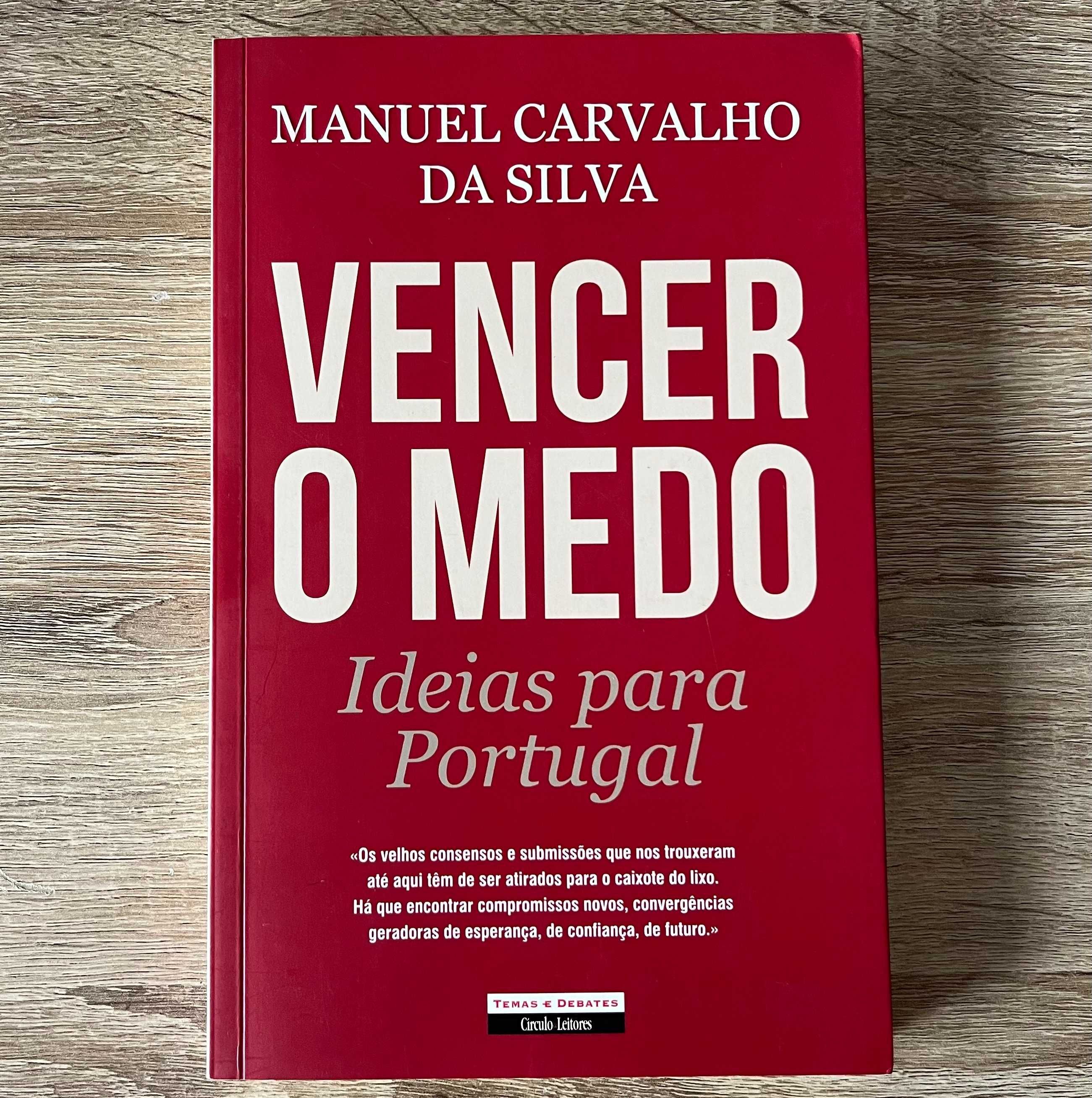 Vencer o Medo Ideias para Portugal - Manuel Carvalho da Silva NOVO