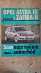 Sam naprawiam Opel Astra III i Zafira II