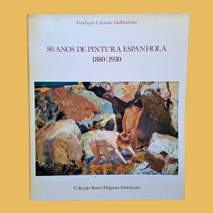 50 Anos de Pintura Espanhola 80/30 - Catálogo de Exposição