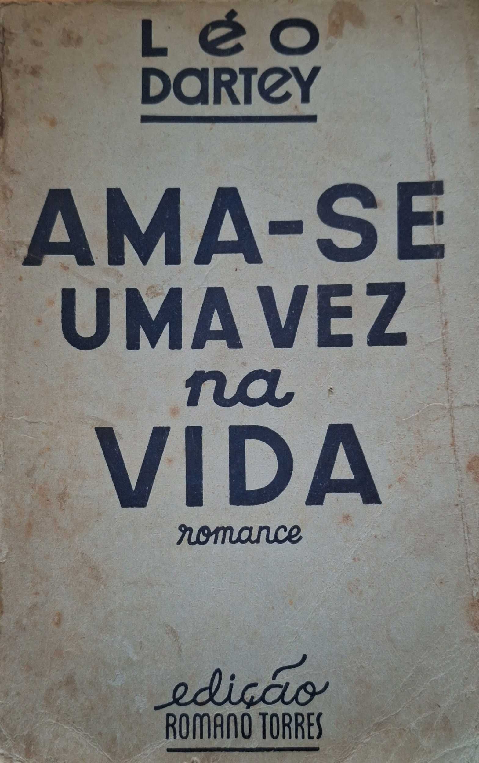 Ama-se uma Vez na Vida - Léo Dartey 1940