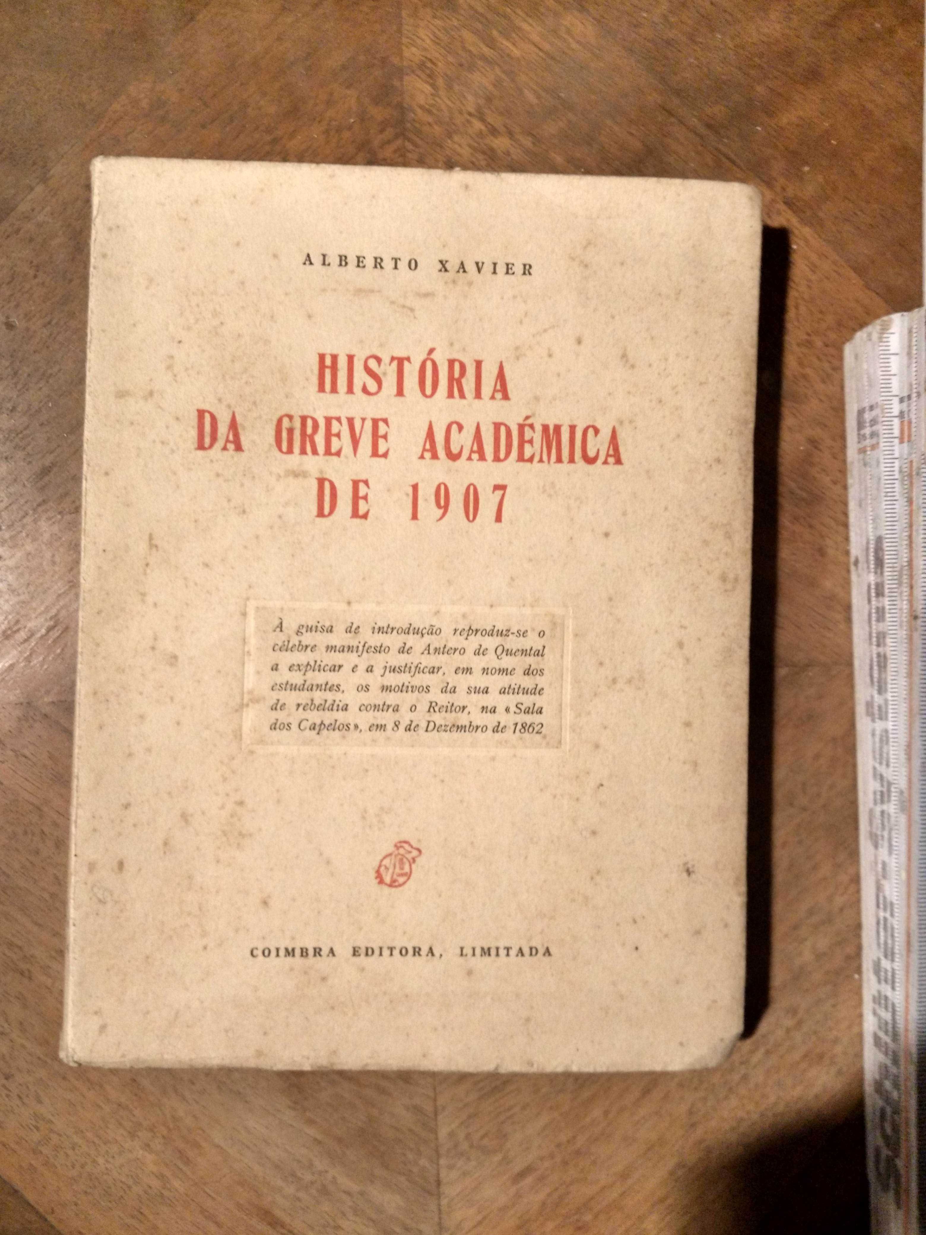 História da Greve Académica de 1907 - 1.ª edição - Xavier, Alberto