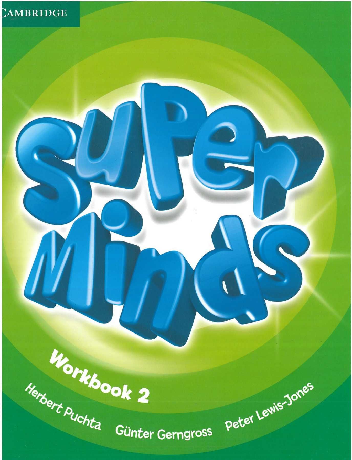 Super Minds Starter, 1, 2, 3, 4, 5, 6 Student's Book + Workbook