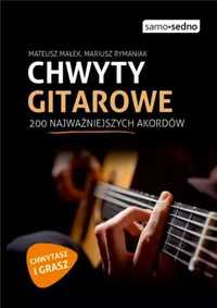 Chwyty gitarowe. 200 najważniejszych akordów - Mateusz Małek, Mariusz