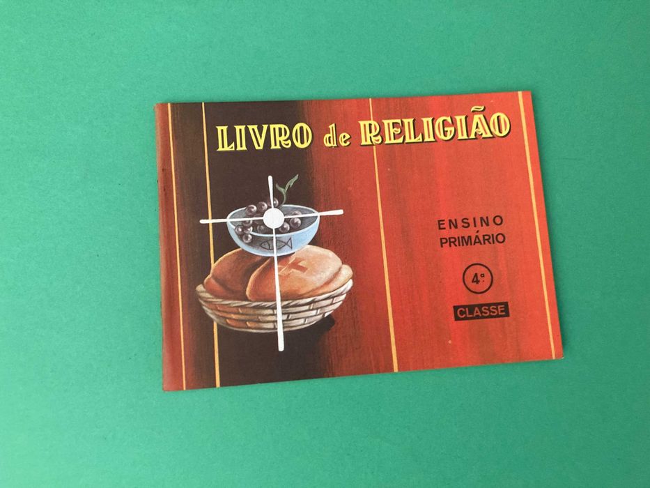 O Livro de Religião 4ª classe Ensino Primário Anos 60