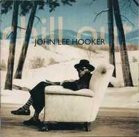 John Lee Hooker – "Chill Out" CD