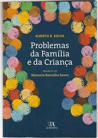 Problemas da família e da criança-Alberto B. Sousa-Almedina