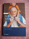 Psicologia: A Idade da Sabedoria - Maturidade e Envelhecimento NOVO
