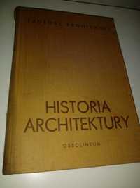 Historia architektury w zarysie T. Broniewski, Ossolineum wyd. 1959
