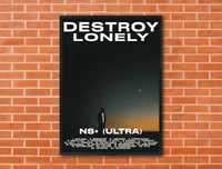 Plakat Destroy Lonely - NS+ (ULTRA)