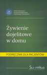 Żywienie dojelitowe w domu.Podręcznik dla pacjenta Scientifica praca