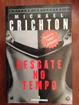 Michael Crichton - Resgate no tempo