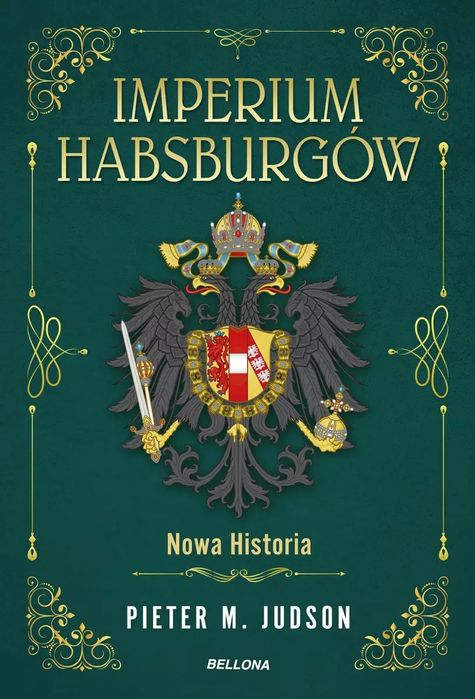 Imperium Habsburgów. Wspólnota narodów. Bellona