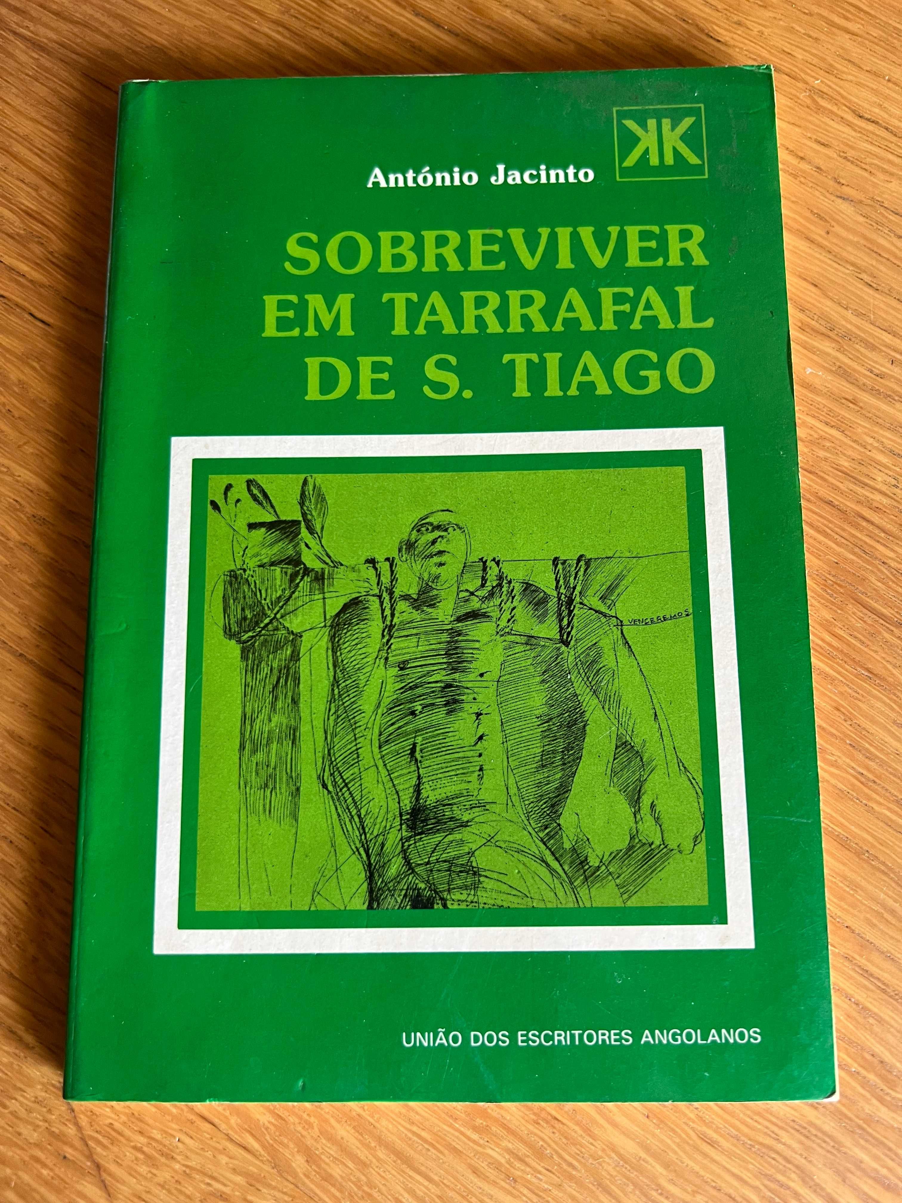 Sobreviver em Tarrafal de S. Tiago      ANTÓNIO JACINTO