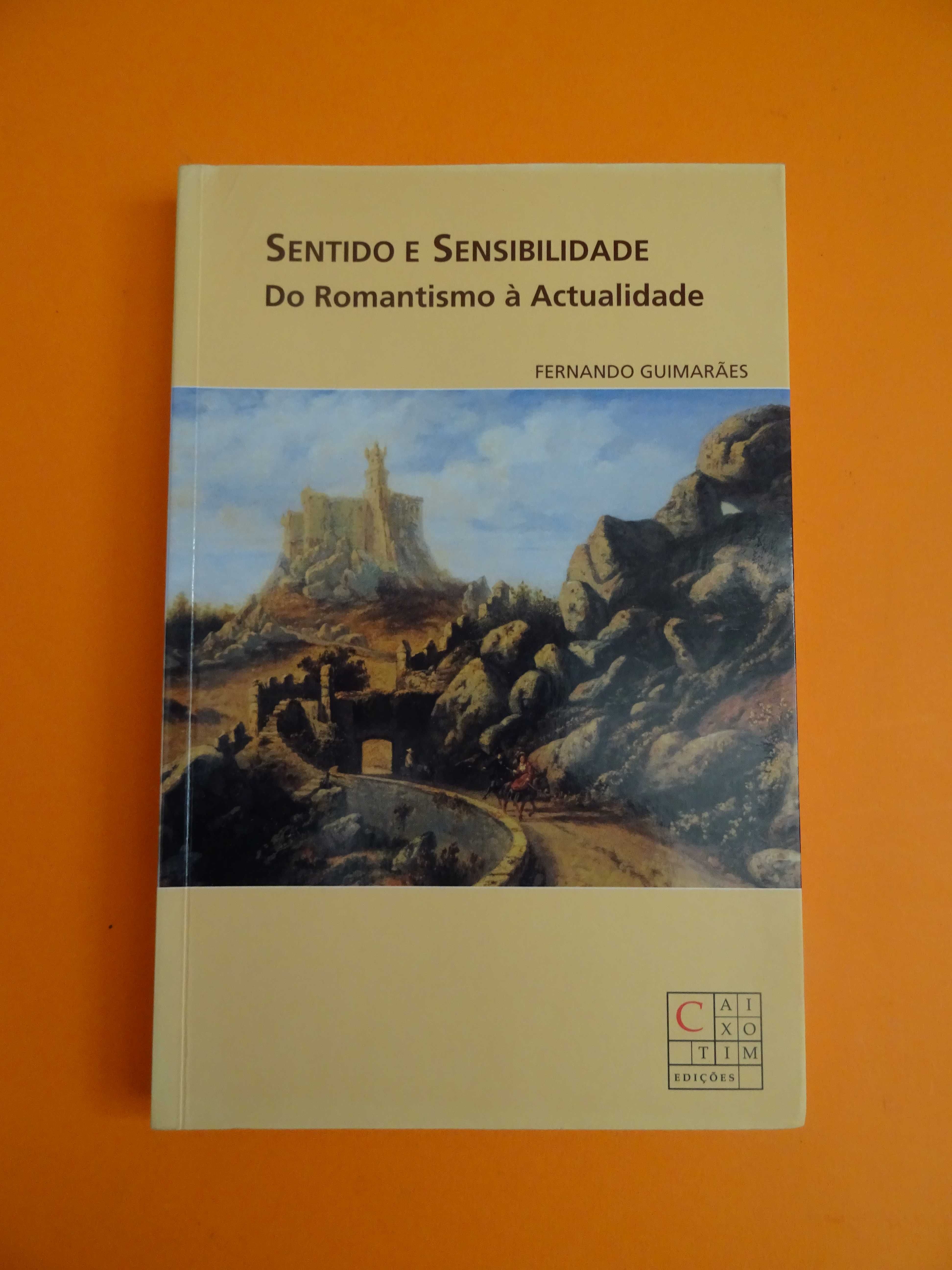 Sentido e Sensibilidade – Do Romantismo à Actualidade - Fernando G.