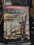 Com Byrd na Antárctida - Charles S. Strong 1961