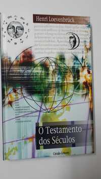 O Testamento dos Séculos - Henri Loevenbrück