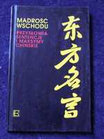 "Mądrość Wschodu. Przysłowia, sentencje i maksymy chińskie"