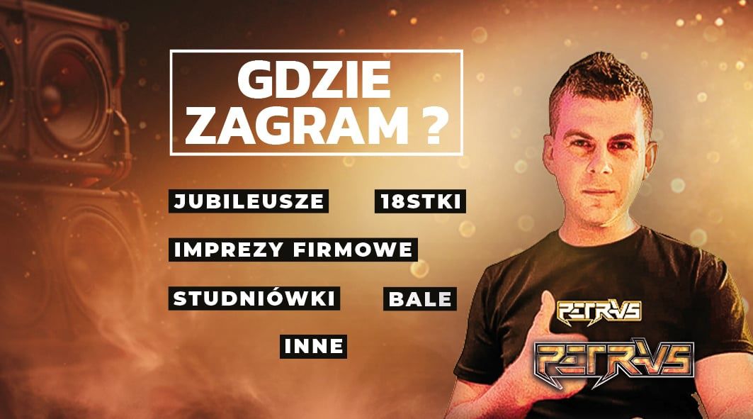 Dj Petrvs / Dj na każdą okazję
