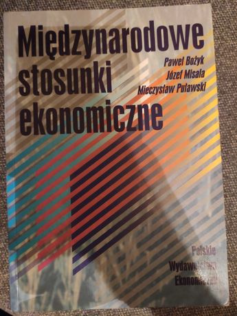 Międzynarodowe stosunki ekonomiczne PWE Bożyk, Misala, Puławski