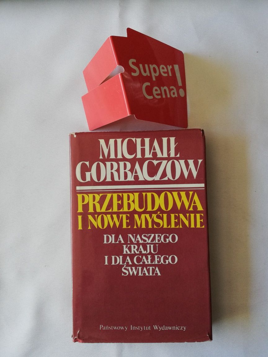 książka "przebudowa i nowe myślenie" Michaił Gorbaczow