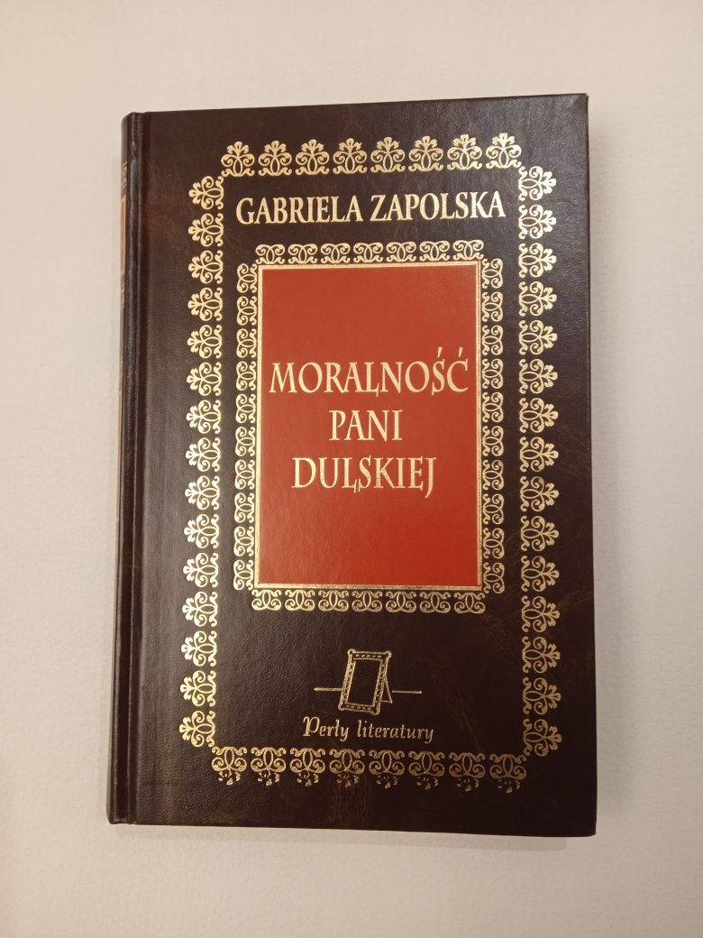 Gabriela Zapolska "Moralność pani Dulskiej"