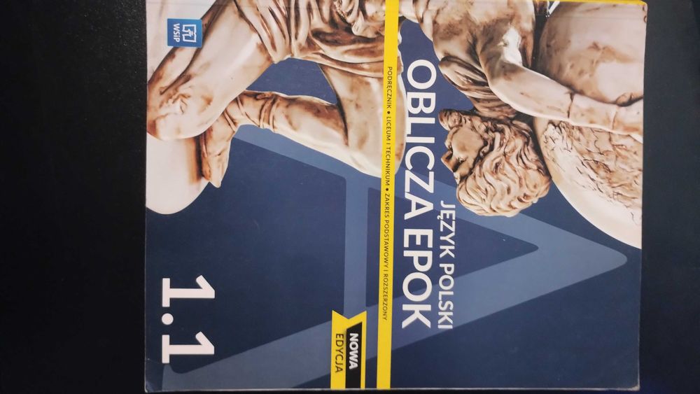 Podręcznik Oblicza epok 1.1 Język polski. Klasa 1. Część 1.