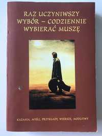 Raz uczyniwszy wybór - codziennie wybierać muszę Buryła